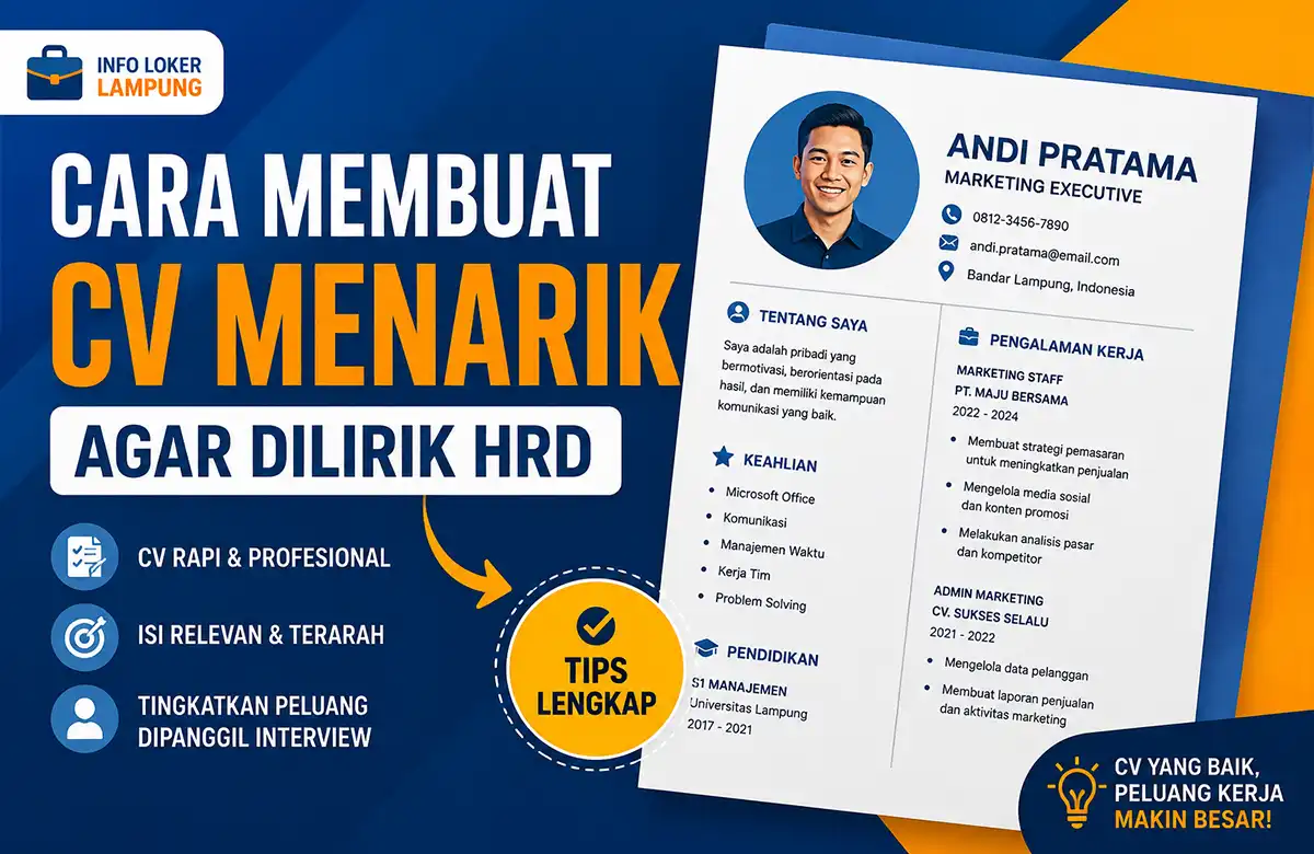 Simak 6 Tips Cara Membuat CV Menarik agar Dilirik HRD